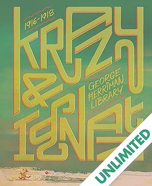 The George Herriman Library: Krazy & Ignatz 1916–1918